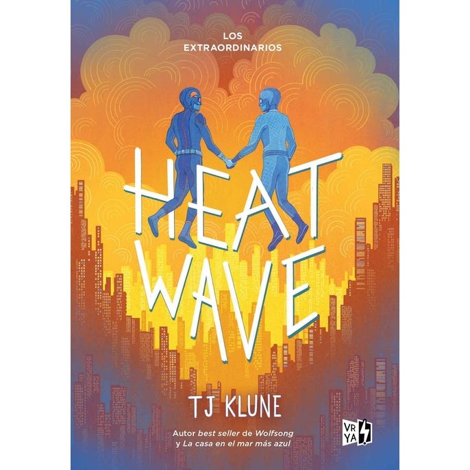 Los Extraordinarios. Heat Wave