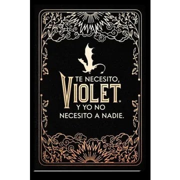 Diario Oficial De Alas De Sangre. Te Necesito, Violet Y Yo No Necesito A Nadie