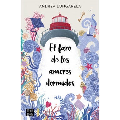 El Faro De Los Amores Dormidos