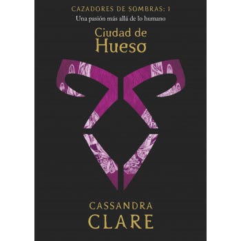Ciudad De Hueso (Cazadores De Sombras #1)