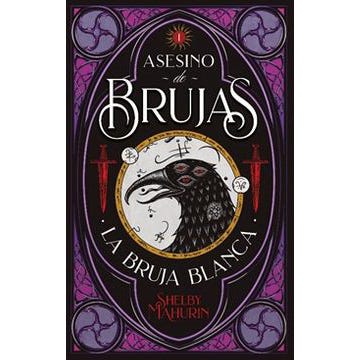 La Bruja Blanca (Asesino De Brujas #1)