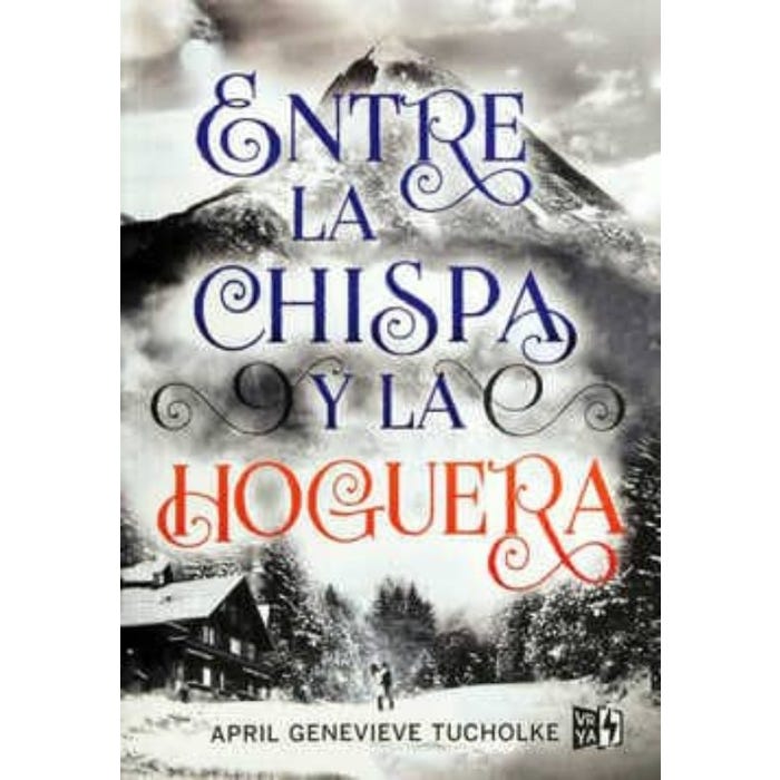 Entre La Chispa Y La Hoguera