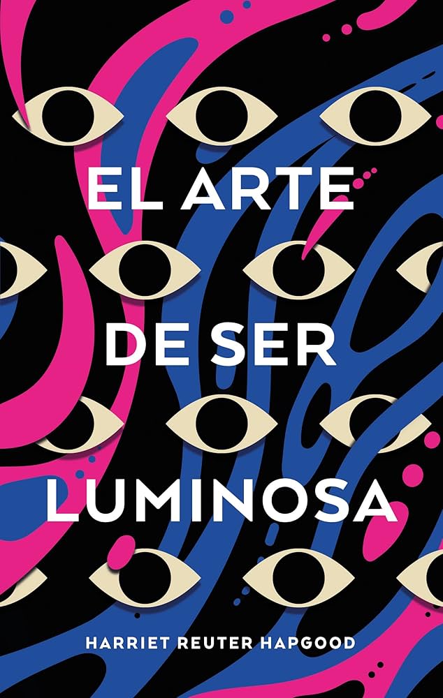 El Arte De Ser Luminosa