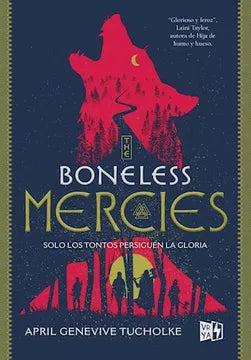 Boneless Mercies Solo Los Tontos Persiguen La Gloria