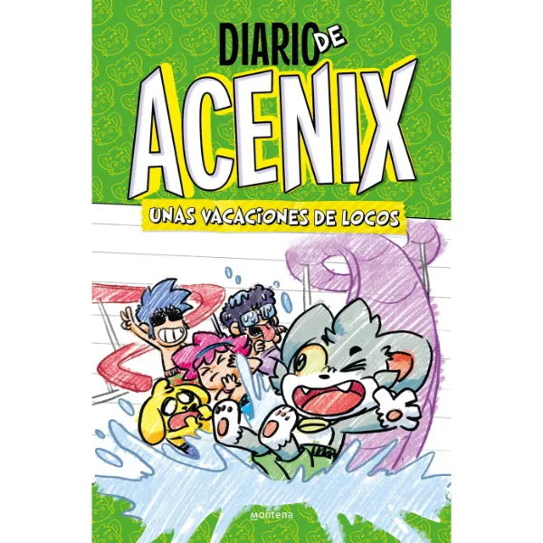 DIARIO DE ACENIX 2 - UNAS VACACIONES DE LOCOS