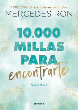 10.000 MILLAS PARA ENCONTRARTE (SAGA BALI 2)