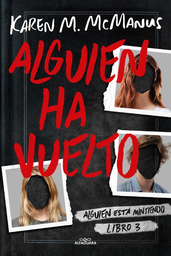 Alguien Ha Vuelto (Alguien Esta Mintiendo #3)