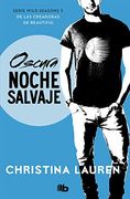 Oscura Noche Salvaje (Wild Seasons 3)