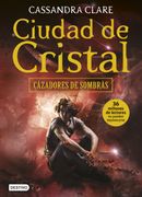 Ciudad de Cristal: Cazadores de Sombras 3