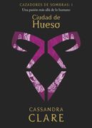Ciudad de Hueso. Cazadores de sombras: 1