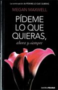 Pideme lo que Quieras Ahora y Siempre